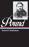 Ezra Pound: Poems & Translations (LOA #144) (Library of America) by 