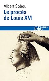 Le  procès de Louis XVI
