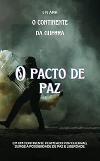 Livro O CONTINENTE DA GUERRA: O PACTO DE PAZ