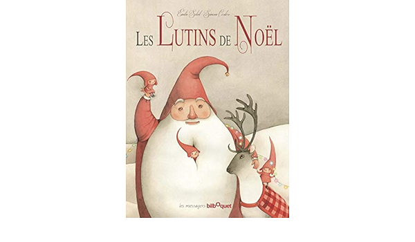 Les Lutins De Noel Soleil Emilie Cordero Simona 9782841813445 Amazon Com Books