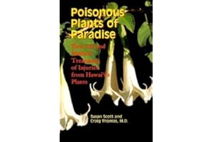 Poisonous Plants of Paradise: First Aid and Medical Treatment of Injuries from Hawaii's Plants
