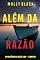 Livro Além da Razão (Um Mistério de Reese Link — Livro Um)