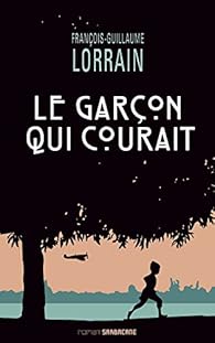 Le garçon qui courait par François-Guillaume Lorrain Le garçon qui courait par Lorrain