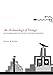 An Archaeology of Doings: Secularism and the Study of Pueblo Religion by Severin M. Fowles