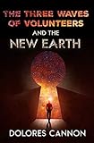 Three Waves of Volunteers and the New Earth by