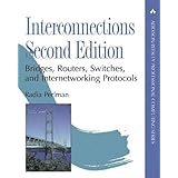 Interconnections: Bridges, Routers, Switches, and Internetworking Protocols