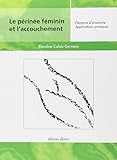 Périnée féminin et l'accouchement by 