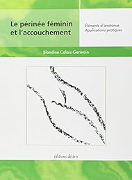 Le  périnée féminin et l'accouchement