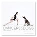 Dancers & Dogs 2020 Wall Calendar by 