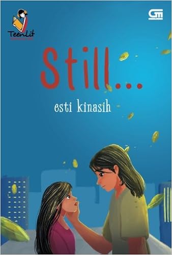 Still Indonesian Edition Esti Kinasih 9786020337777 Amazon