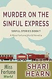 Murder on the Sinful Express (Miss Fortune World: Sinful Stories Book 7) by Shari Hearn