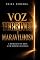 Livro Voz Terrível e Maravilhosa : A Revelação de Deus a um Homem nas Cinzas