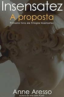 Livro Insensatez: A Proposta