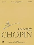 Polonaises Series A: Ops. 26, 40, 44, 53, 61: Chopin National Edition 6A, Volume VI by 