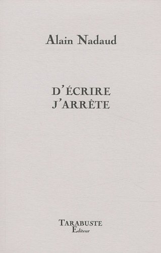 D'écrire j'arrête