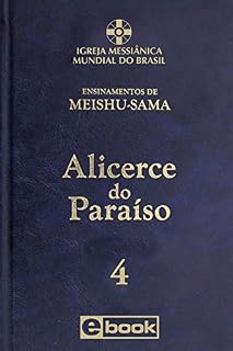Livro Alicerce do Paraíso - vol. 4 (Ensinamentos de Meishu-Sama)