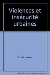 Violences et insécurité urbaines