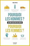 Pourquoi les hommes ? Pourquoi les femmes ? Les idées reçues face aux sciences (French Edition) by 