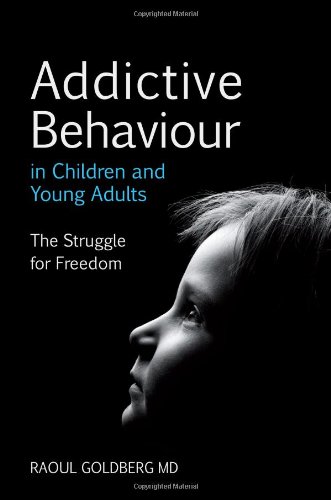 Addictive Behaviour in Children and Young Adults: The Struggle for Freedom