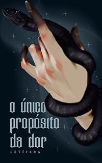 Livro O Único Propósito Da Dor