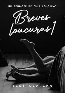 Livro Breves loucuras 1 (Universo "Sua loucura")