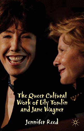 The Queer Cultural Work of Lily Tomlin and Jane Wagner
