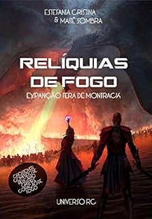 Livro Relíquias de Fogo: Universo RC  (Missão Livro 1)