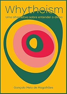 Livro Whytheism: Uma alternativa sobre entender o divino