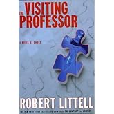 The Visiting Professor: A Novel of Chaos
