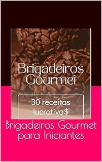 Livro Brigadeiros Gourmet para Iniciantes
