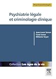 Psychiatrie légale et criminologie clinique (French Edition) by Jean-Louis Senon, Carol JONAS