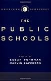 The Institutions of American Democracy: The Public Schools