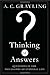 Thinking of Answers: Questions in the Philosophy of Everyday Life