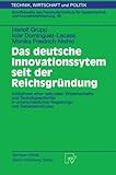 Image de Das deutsche Innovationssystem seit der Reichsgründung: Indikatoren einer nationalen Wissenschafts- und Technikgeschichte in unterschiedlichen ... Wi