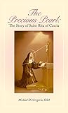 The Precious Pearl: The Story of Saint Rita of Cascia