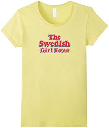 Womens The Swedish Girl Ever Candy T Shirt Medium Lemon