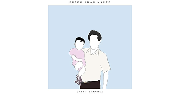 Puedo Imaginarte De Gabby Sanchez En Amazon Music Amazon Es