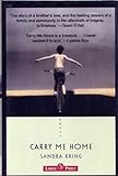 Carry Me Home: A Novel