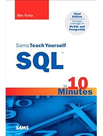 Sams Teach Yourself SQL in 10 Minutes
