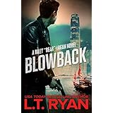 Blowback (Bear Logan Thrillers Book 2)