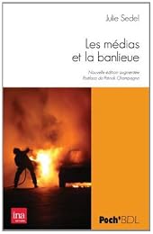 Les  médias & la banlieue