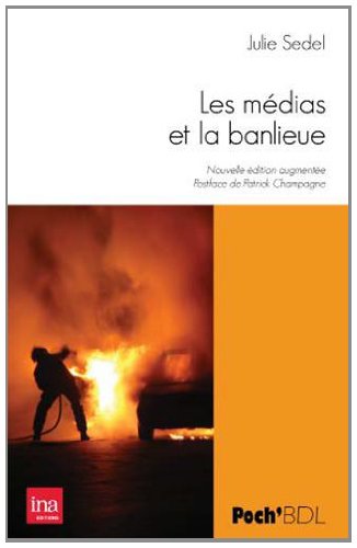 Les  médias & la banlieue