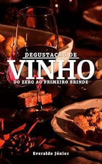 Livro HARMONIZAÇÃO DE VINHO: DO ZERO AO PRIMEIRO BRINDE