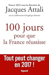 100 jours pour que la France réussisse
