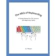The ABCs of Keyboarding: A typing manual for beginners