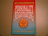 Personality Negotiating : Conflict Without Casualty, Anastasi, Tom, 0806985372