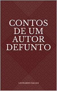 Livro Contos de um autor defunto: LEONARDO SALLES