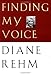 Finding My Voice - Book by Diane Rehm