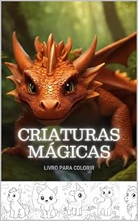 Livro Criaturas Mágicas: Para colorir
