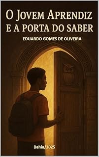 Livro O JOVEM APRENDIZ E A PORTA DO SABER